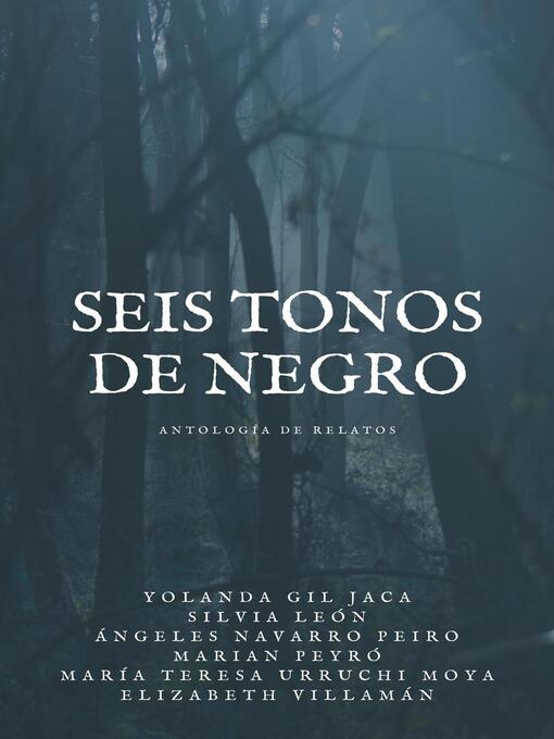 Title details for Seis Tonos de Negro by Yolanda Gil Jaca - Available
